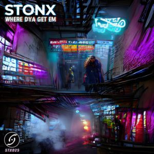 Read more about the article Stonx – Where Dya Get Em – STX025